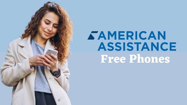 How To Get American Assistance Free Phones