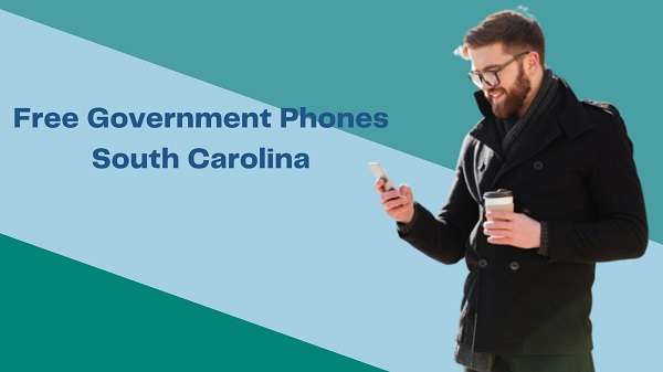 Free Government Phones South Carolina